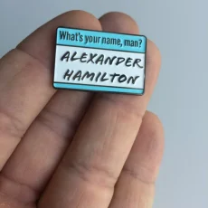 alexander-hamilton-musical-enamel-pin-brass-what's-my-name