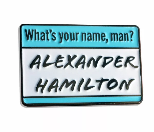alexander-hamilton-musical-enamel-pin-brass-what's-my-name